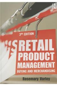 Retail Product Management: Buying and Merchandising
