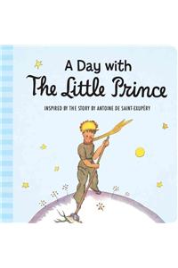 Day with the Little Prince Padded Board Book