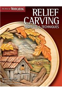 Relief Carving Projects & Techniques (Best of WCI)