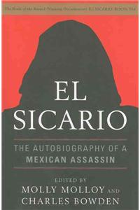 El Sicario: The Autobiography of a Mexican Assassin