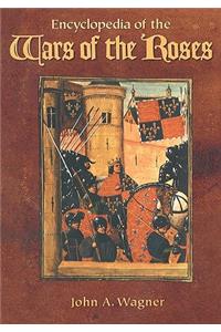 Encyclopedia of the Wars of the Roses