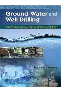 Ground Water and Well Drilling