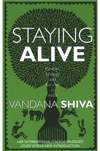 Staying Alive: 20th Anniversary Reissue: Women, Ecology and Survival in India