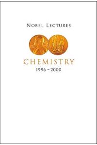 Nobel Lectures In Chemistry, Vol 8 (1996-2000)