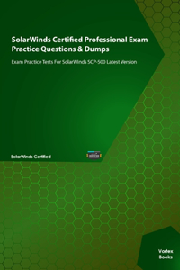 SolarWinds Certified Professional Exam Practice Questions & Dumps