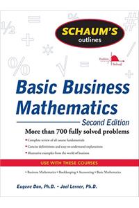 Schaum's Outline of Basic Business Mathematics, 2ed