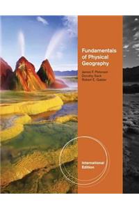 Fundamentals of Physical Geography. James Petersen, Dorothy Sack, Robert E. Gabler