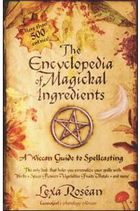 The Encyclopedia of Magickal Ingredients