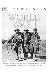 DK Eyewitness Books: World War I