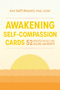 Awakening Self-Compassion Cards