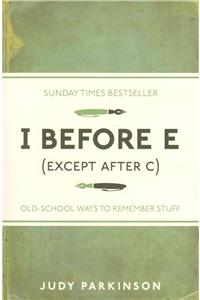 I Before E (Except After C)