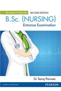 The Pearson Guide To The B.Sc. (Nursing) Entrance Examination