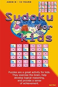 SUDOKU FOR KIDS (AGES 8-10 YRS)