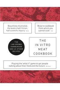 The in Vitro Meat Cook Book