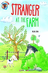 Stranger At The Farm : Read N Grow- 5-7 Years