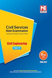 Civil Services (Mains) 2018 Exam : Civil Engineering Solved Papers- Volume -2: Vol. 2