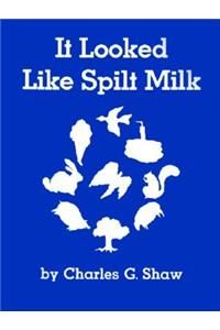 It Looked Like Spilt Milk: (English)
