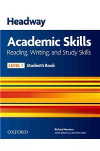 Headway Academic Skills: 1: Reading, Writing, and Study Skills Student's Book
