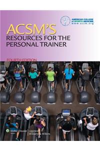 ACSM's Resources for the Personal Trainer