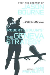 Robert Ludlum's (Tm) the Geneva Strategy