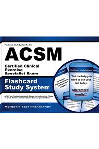 Flashcard Study System for the ACSM Certified Clinical Exercise Specialist Exam