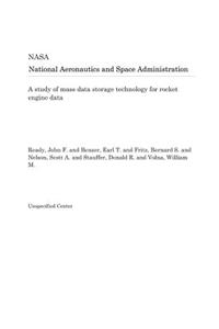 A Study of Mass Data Storage Technology for Rocket Engine Data