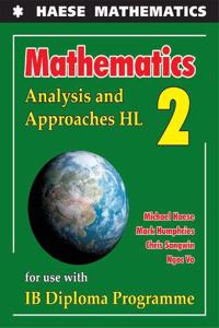 Mathematics: Analysis and Approaches HL (Mathematics for the International Student)