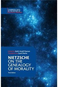 Nietzsche: On the Genealogy of Morality and Other Writings