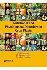 Nutritional and Physiological Disorders in Crop Plant