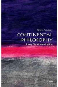 Continental Philosophy: A Very Short Introduction