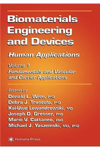Biomaterials Engineering and Devices: Human Applications