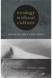 Ecology Without Culture