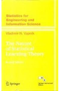 Nature Of Statistical Learning Theory: Statistics For Engineering And Information Science, 2nd Edtion