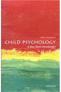 Child Psychology: A Very Short Introduction