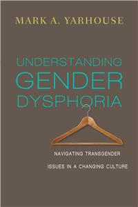 Understanding Gender Dysphoria