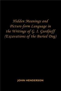 Hidden Meanings and Picture-form Language in the Writings of G.I. Gurdjieff