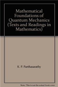 Mathematical Foundation of Quantum Mechanics