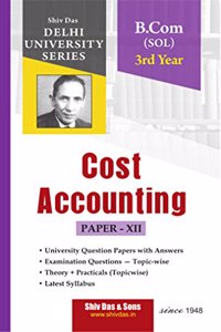 Cost Accounting for B.Com SOL 3rd Year for Delhi University by Shiv Das