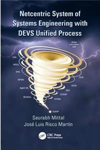 Netcentric System of Systems Engineering with DEVS Unified Process