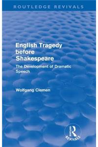 English Tragedy before Shakespeare (Routledge Revivals)