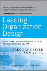 Leading Organization Design