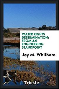 Water rights determination: from an engineering standpoint