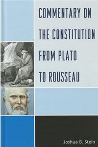 Commentary on the Constitution from Plato to Rousseau