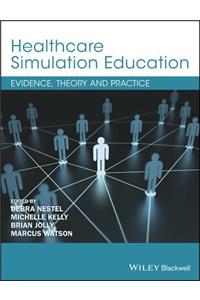 Healthcare Simulation Education