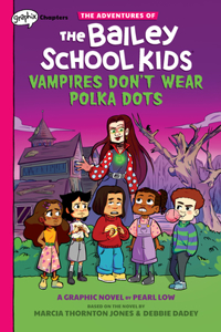 Vampires Don't Wear Polka Dots: A Graphix Chapters Book (The Adventures of the Bailey School Kids #1): Alpaca Funny Book
