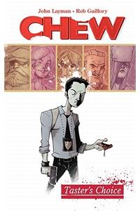 Chew Volume 1: Tasters Choice