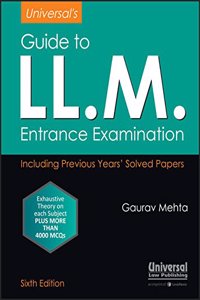 Universal's Guide to LL.M. Entrance Examination, Including Previous Years Solved Papers