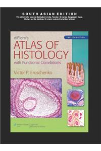 difiore’s Atlas of Histology with Functional Correlations, 12/e