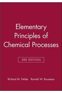 Elementary Principles of Chemical Processes