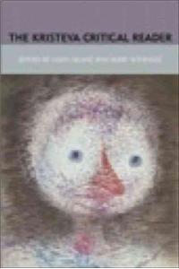 The Kristeva Critical Reader